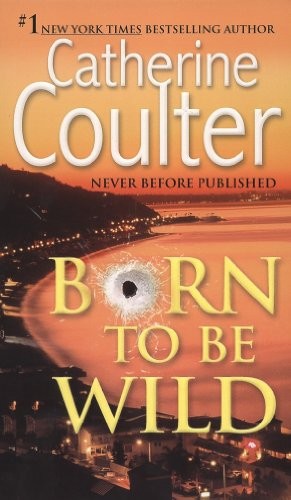 Born to Be Wild: A Thriller