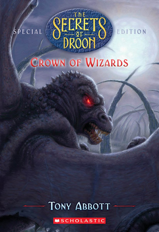 Crown of Wizards (The Secrets of Droon: Special Edition #6)