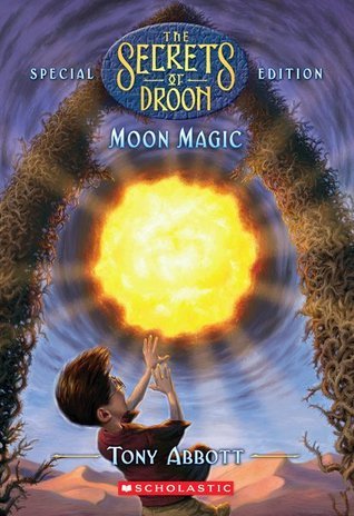 Moon Magic (The Secrets of Droon: Special Edition #5)