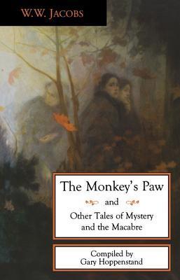 The Monkey's Paw and Others: the Best Horror and Ghost Stories of W. W. Jacobs